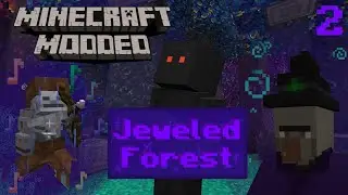 MODDED MINECRAFT EP 2: Jeweled Forest