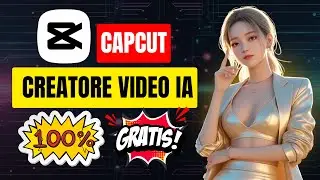 Come Usare CapCut AI Video Maker Gratis | Guida Passo-Passo per Principianti