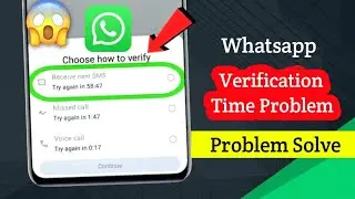 Как исправить проблему со временем проверки WhatsApp | Проблема с кодом проверки WhatsApp