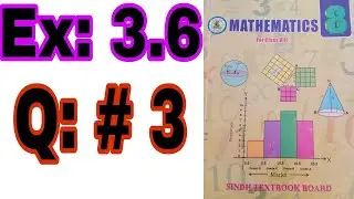 8th class Mathematics Chapter 3  Exercise 3.6 Question 3. Sindh text.