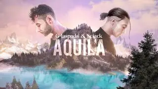 G-laspada & Sciack - AQUILA