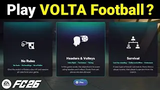 Does FC 26 Have Volta (Can I Play Volta Football in FC 26)