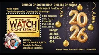 Watch Night Service - CSI Church Bellampalli Pastorate 31 December 2025