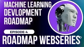 Roadmap - EP 04- Machine Learning Development | LoopProgrammer Originals