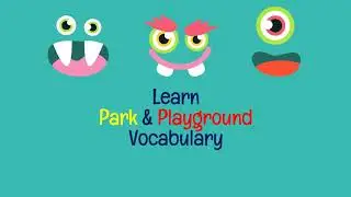Park and Playground Vocabulary - English educational video