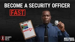 How to Become a Security Officer in South Africa (Step-by-Step Guide)