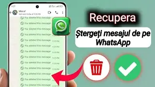 Cum să recuperez mesajele șterse pe WhatsApp &nbsp; Restaurez chatul Whatsapp fără backup Fiul (2025)