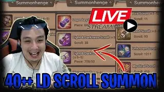BIG SUMMON SESION WITH 40++ LD SCROLL
