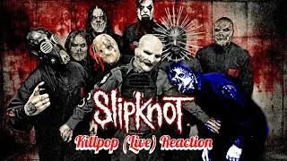 The ABC's of Rock & Metal: INFLUENCERS:Slipknot - Killpop (Live) Reaction