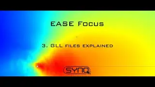 EASE Focus - 3 - GLL-files explained