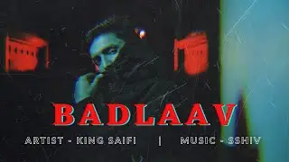 SAIFI - Badlaav | Prod. by Sshiv | Official Music Video | VIP Munday | 2021