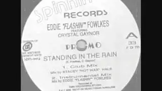 Eddie Flashin Fowlkes featuring Crystal Gaynor - Standing In The Rain (Instrumental Mix)