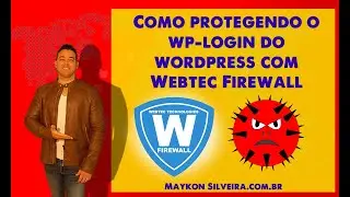 Como protegendo o wp-login do wordpress com Webtec Firewall  - Maykon Silveira