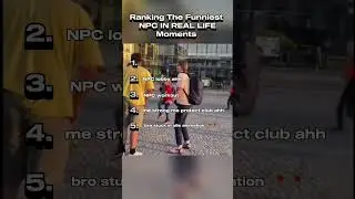 Ranking The Funniest NPC IN REAL LIFE Moments! 😂 #shorts