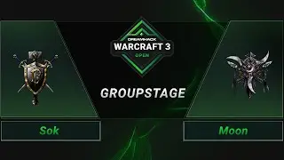 WC3 - Sok vs. Moon - Groupstage - DreamHack WarCraft 3 Open: Summer 2021 - Asia