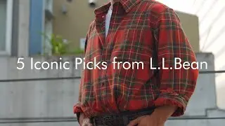 L.L.Beanの名品5選｜「2nd」編集部×スタイリストが語る魅力