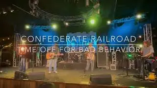 Time Off for Bad Behavior - Confederate Railroad