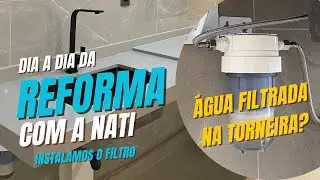 Temos ÁGUA FILTRADA na torneira da Cozinha! Compramos o Filtro 3M Aqualar! Fizemos a instalação!