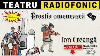 Ion Creanga - Prostia omeneasca | Poveste