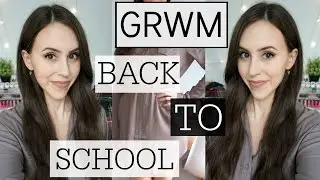 Chit Chat GRWM: First Day Of School | Everyday Drugstore Makeup
