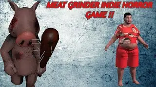meat grinder indie horror game !!!!