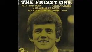 The Frizzy One - Pity The Man - Barclay 70906 (1965)