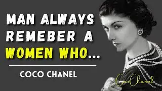 Coco Chanel Quotes About Life, Beauty, Men & Women  | Wisest Quotes by Coco Chanel
