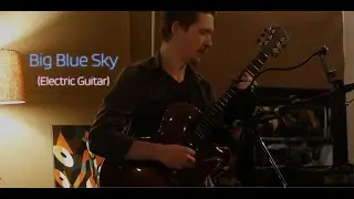 Big Blue Sky (Electric Guitar) by Taylor Counce