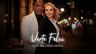Verte Feliz (Bachata Rom&aacute;ntica 2025) Alex Salgado Music
