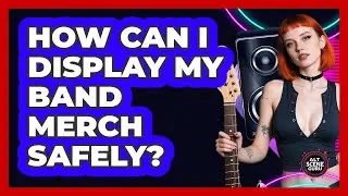 How Can I Display My Band Merch Safely? - Alt Scene Guru