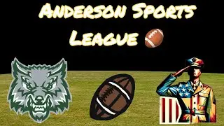 Anderson Sports League 🏈 &ldquo;Wolfpack 🐺 vs. Veteran&rsquo;s 🇺🇸&rdquo;
