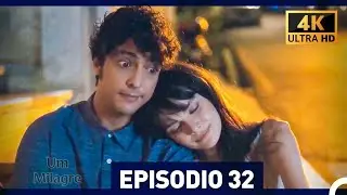 Um Milagre Episódio 32 (4K) (Dublagem em Português)