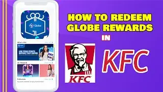 How to Redeem Globe Rewards Points in KFC | Paano magredeem ng globe reward points