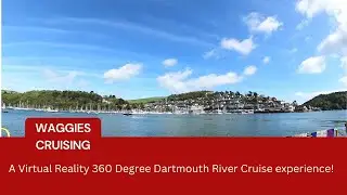 A Virtual Reality 360 Degree Dartmouth River Cruise experience!
