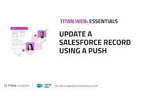 No Code Web App Builder for Salesforce: Update a Record with Titan