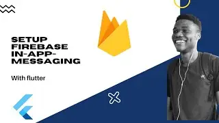 Flutter : Setup Firebase In App Messaging