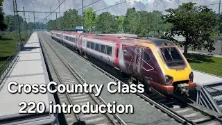 Train Sim World 6| CrossCountry class 220 introduction