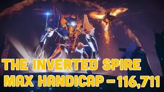 Max Handicap (45) - The Inverted Spire Nightfall High Score Run - No exploit - 116,711 Points