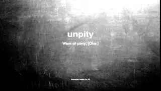 What does unpity mean