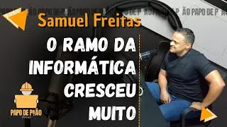Qual o segredo do sucesso da InfoShop - Samuel Freitas / Papo de Pe&atilde;o #35