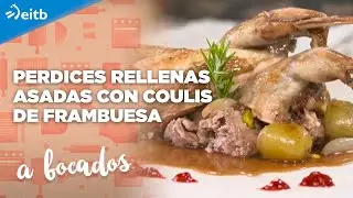 A BOCADOS: Perdices rellenas asadas con coulis de frambuesa