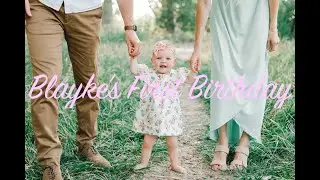 Blayke's First Birthday