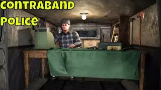 CONTRABAND POLICE #13 - SPENDIAMO I NOSTRI ULTIMI RISPARMI - GAMEPLAY ITA 4K 60FPS