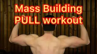 Mass building pull workout