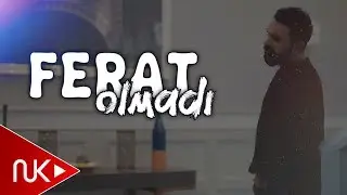 Ferat - Olmadi 2024 (Yeni Klip)