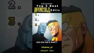 Ranking the Best Invincible Edits PART 23