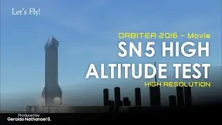 Orbiter 2016 Movie - SN-15 High Altitude Test