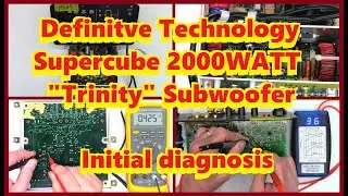 Definitive Technology PowerField SuperCube Trinity 2000 watt subwoofer - Part 1 Initial Diagnosis