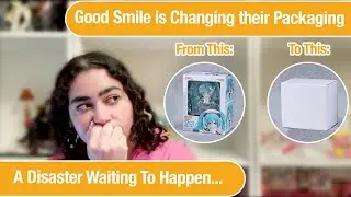 Dust and Discuss: Good Smile Company Is Changing Their Nendoroid Packaging--My Thoughts