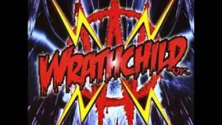 Wrathchild - Hollywood Or Bust